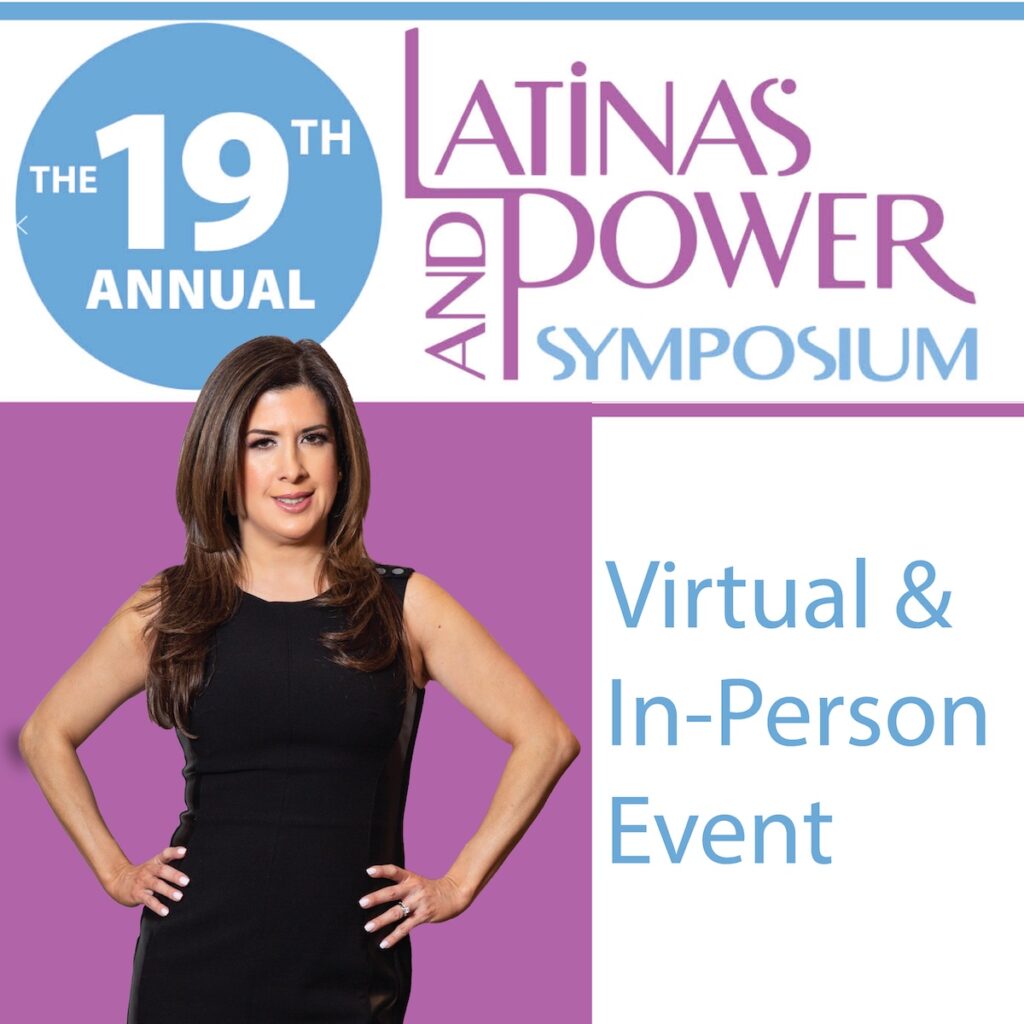 Latinas & Power Symposium 2022: An In-Person and Livestream Event